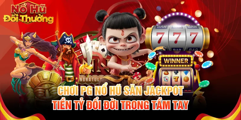 PG nổ hũ