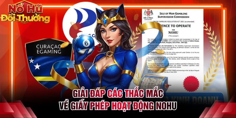 Giải đáp các thắc mắc về giấy phép hoạt động NOHU