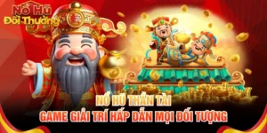Nổ hũ Thần Tài