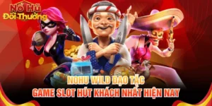 Nohu Wild Đạo Tặc