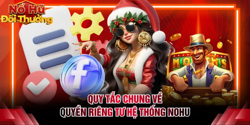 Quy tắc chung về quyền riêng tư hệ thống NOHU