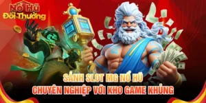 MG nổ hũ