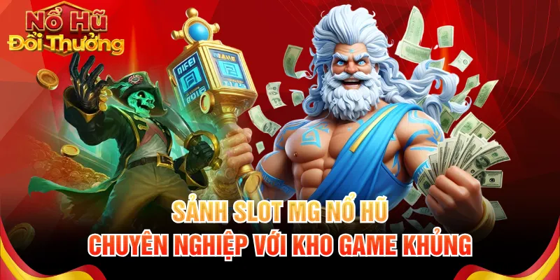 MG nổ hũ
